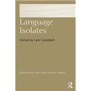 Language Isolates by Campbell,Lyle;Campbell,Lyle, 9781138821057
