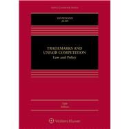 Trademarks and Unfair Competition Law and Policy by Dinwoodie, Graeme B.; Janis, Mark D., 9781454871057