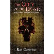 The City of the Dead by Cummins, Ren; Huffman, Jenna; Reasby, Garth; Kirkland, Quiana, 9781460951057