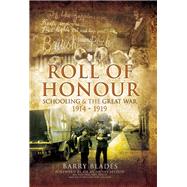 Roll of Honour by Blades, Barry; Seldon, Anthony, Sir, 9781473821057