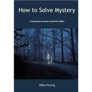 How to Solve Mystery by Young, Allen, 9781505971057