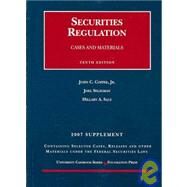 Securities Regulation, 10th ed. , 2007 Case Supplement by Coffee, John C., Jr.; Seligman, Joel; Sale, Hillary A., 9781599411057