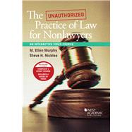The Unauthorized Practice of Law for Nonlawyers, An Interactive Video Course by Murphy, M. Ellen; Nickles, Steve H., 9781642421057