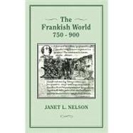 The Frankish World, 750-900 by Nelson, Janet L., 9781852851057