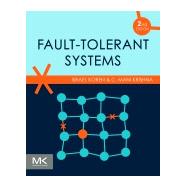 Fault-tolerant Systems by Koren, Israel; Krishna, C. Mani, 9780128181058