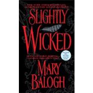 Slightly Wicked by BALOGH, MARY, 9780440241058