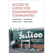 Access to Justice for Disadvantaged Communities by Mayo, Marjorie; Koessl, Gerald; Scott, Matthew; Slater, Imogen, 9781447311058
