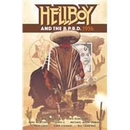 Hellboy and the B.P.R.D.: 1956 by Mignola, Mike; Norton, Mike; Li, Yishan; Oeming, Michael Avon; Roberson, Chris, 9781506711058