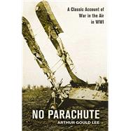No Parachute by Lee, Arthur Gould, 9781911621058