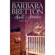 Spells & Stitches by Bretton, Barbara, 9780425241059