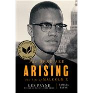 The Dead Are Arising The Life of Malcolm X by Payne, Les; Payne, Tamara, 9781324091059