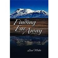 Finding Far Away by Wade, Lisa, 9781606931059
