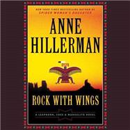 Rock With Wings by Hillerman, Anne; Delaine, Christina, 9781504611060