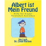 Albert Ist Mein Freund by Luck, Jan; Barboa, Linda, 9781508431060
