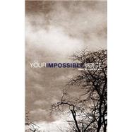 Your Impossible Voice Journal by Enrigue, lvaro; Vardell, Madeline; Dodds, Colin; Schmidt, Amy Woschek; McCarty, Brian, 9781523351060