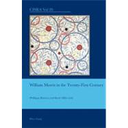 William Morris in the Twenty-first Century by Bennett, Phillippa; Miles, Rosie, 9783034301060