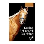 Equine Behavioral Medicine by Beaver, Bonnie V., 9780128121061