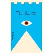 The Castle A New Translation Based on the Restored Text by KAFKA, FRANZ, 9780805211061