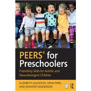 PEERS for Preschoolers by Elizabeth Laugeson; Mina Park; Jennifer Sanderson, 9781032821061