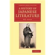 A History of Japanese Literature by Aston, W. G., 9781108081061