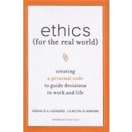Ethics for the Real World by Howard, Ron, 9781422121061