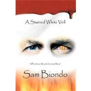 A Stained White Veil by Biondo, Salvatore, 9781440181061