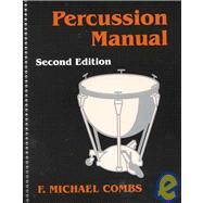 Percussion Manual by Combs, F. Michael, 9781577661061