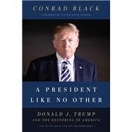 A President Like No Other by Black, Conrad, 9781641771061
