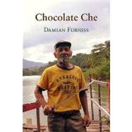Chocolate Che by Furniss, Damian, 9781848611061