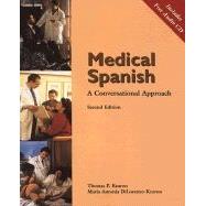 Medical Spanish A Conversational Approach (with Audio CD) by Kearon, Thomas; DiLorenzo-Kearon, Maria, 9780030311062
