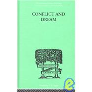Conflict and Dream by Rivers, W H R, 9780415211062