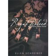 Royal Blood by Schreiber, Ellen, 9780606141062