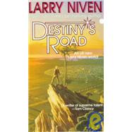 Destiny's Road by Niven, Larry, 9780812511062