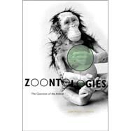 Zoontologies by Wolfe, Cary, 9780816641062