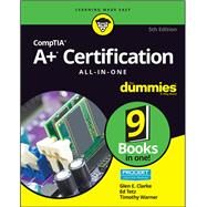 Comptia A+ Certification All-in-one for Dummies by Clarke, Glen E.; Tetz, Edward; Warner, Timothy L., 9781119581062