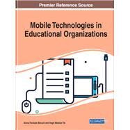 Mobile Technologies in Educational Organizations by Baruch, Alona Forkash; Meishar-tal, Hagit, 9781522581062