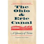 The Ohio & Erie Canal by Woods, Terry K., 9781606351062