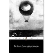 The Science Fiction of Edgar Allan Poe by Poe, Edgar Allan (Author); Beaver, Harold (Editor), 9780140431063