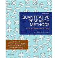 Quantitative Research Methods for Communication A Hands-On Approach by Wrench, Jason S.; Thomas-Maddox, Candice; Peck Richmond, Virginia, 9780190861063