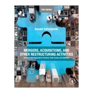 Mergers, Acquisitions, and Other Restructuring Activities by Donald DePamphilis, 9780443161063
