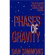 Phases of Gravity by Simmons, Dan, 9781587541063