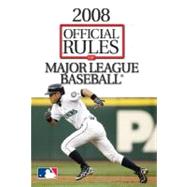 2008 Official Rules of Major League Baseball by Triumph Books, 9781600781063