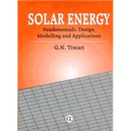 Solar Energy by Tiwari, G. N., 9781842651063