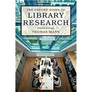 The Oxford Guide to Library Research by Mann, Thomas, 9780199931064