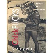 Chick Flicks by Rich, B. Ruby, 9780822321064