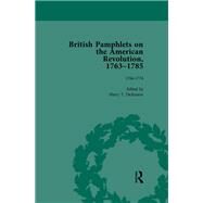 British Pamphlets on the American Revolution, 1763-1785, Part I, Volume 2 by Dickinson,Harry T, 9781138751064