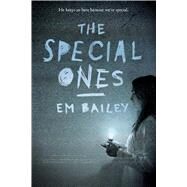 The Special Ones by Bailey, Em, 9781328901064