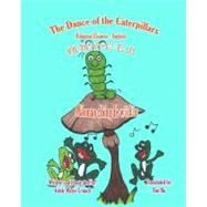 The Dance of the Caterpillars by Crouch, Adele Marie; Hu, Bin, 9781466201064