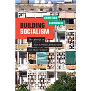 Building Socialism by Schwenkel, Christina, 9781478011064