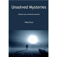 Unsolved Mysteries by Ross, Mike, 9781505971064